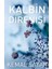 Kalbin Direnişi - Kemal Sayar 2
