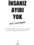 İnsanız Ayıbı Yok - Aret Vartanyan 4