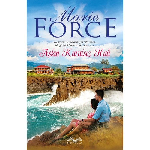 Aşkın Kurasız Hali Marie Force Kitabı ve Fiyatı Hepsiburada