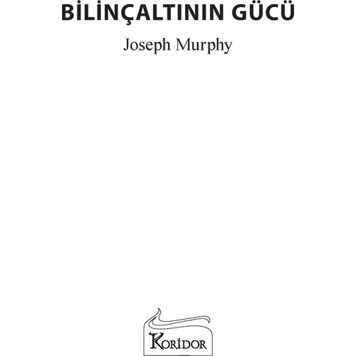 Bilincaltinin Gucu Joseph Murphy Inca