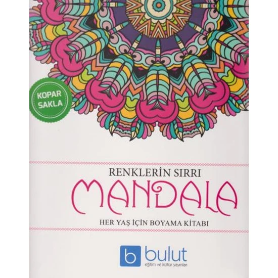 Renklerin Sırrı Mandala Her Yaş İçin Boyama Kitabı