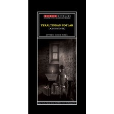 Yeraltından Notlar - Fyodor Mihayloviç Dostoyevski