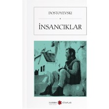 İnsancıklar - Fyodor Mihayloviç Dostoyevski