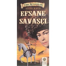 Efsane Savaşçı - Yücel Kaya