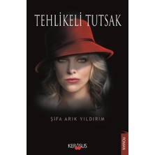 Tehlikeli Tutsak - Şifa Arık Yıldırım