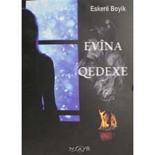 Evina Qedexe - Eskere Boyik
