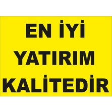 Yıldırım En Iyi Yatırım Kalitedir Levhası