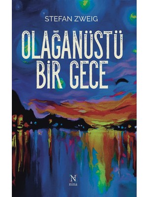 Olağanüstü Bir Gece - Stefan Zweig