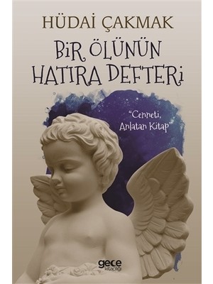 Bir Ölünün Hatıra Defteri - Hüdai Çakmak