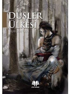 Düşler Ülkesi - Nurcan Şen