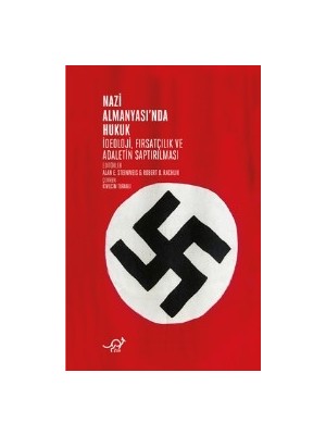 Nazi Almanyası’Nda Hukuk - Alan E. Steinweis - Robert D. Rachlin