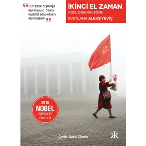 İkinci El Zaman: Kızıl İnsanın Sonu - Svetlana Aleksiyeviç