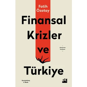 Finansal Krizler Ve Türkiye - Fatih Özatay