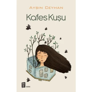 Kafes Kuşu - Ayşın Ceyhan