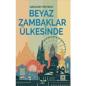 Beyaz Zambaklar Ülkesinde - Grıgory Petrov