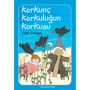 Korkunç Korkuluğun Korkusu...