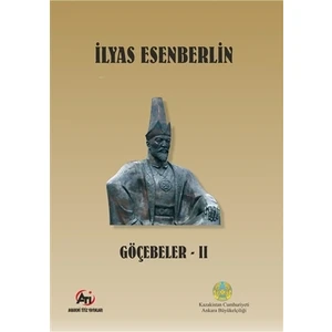 Göçebeler - 2 - İlyas Esenberlin
