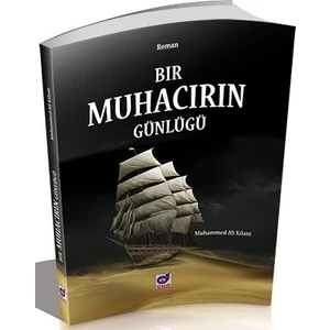 Bir Muhacirin Günlüğü - Muhammed Ali Kalami