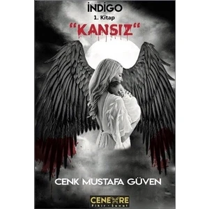 Kansız - İndigo 1. Kitap - Cenk Mustafa Güven