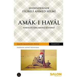 A'mak-ı Hayal - Şehbenderzade Filibeli Ahmed Hilmi