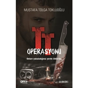 TT Operasyonu - Mustafa Tolga Tokluoğlu