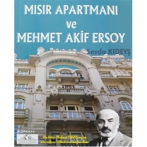 Mısır Apartmanı ve Mehmet Akif Ersoy - Sevda Kıdeyş