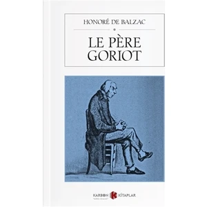 Le Père Goriot - Honore de Balzac