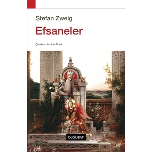 Efsaneler - Stefan Zweig