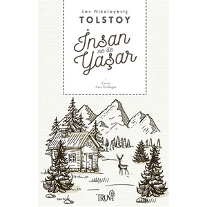 İnsan Ne İle Yaşar - Lev Nikolayeviç Tolstoy