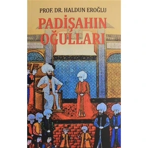 Padişahın Oğulları - Haldun Eroğlu