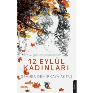 12 Eylül Kadınları - Gevher Demirkaya Aktaş