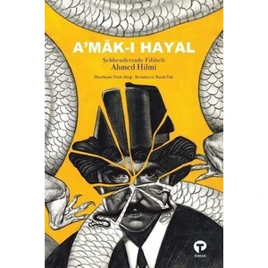 A'mak-ı Hayal - Şehbenderzade Filibeli Ahmed Hilmi