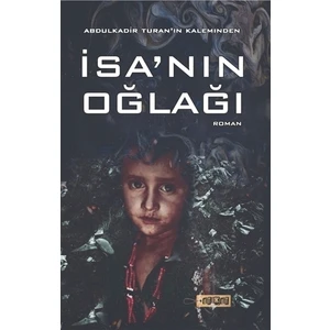 İsa'nın Oğlağı - Abdulkadir Turan