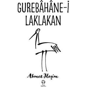 Gurebahane-i Laklakan - Ahmet Haşim