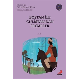 Bostan İle Gülistan'dan Seçmeler (A2 Türkish Graded Readers) - Şeyh Sadi Şirazi
