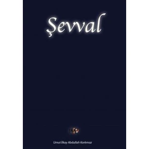 Şevval - Umut İlkay Abdullah Korkmaz