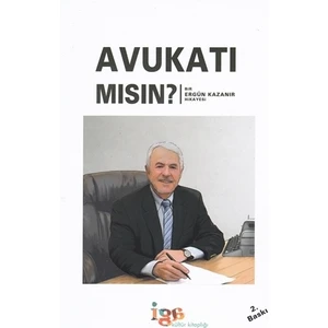 Avukatı Mısın? - Ergün Kazanır