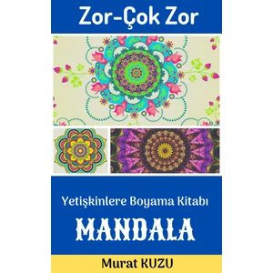 Zor -Çok Zor Mandala Boyama Kitabı