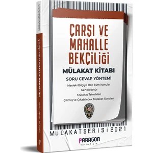 2021 Çarşı ve Mahalle Bekçiliği Mülakat Kitabı - Paragon Yayıncılık - Çıkmış Sınav Soruları ile Beraber