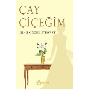 Çay Çiçeğim - Ülkü Gözen Stewart