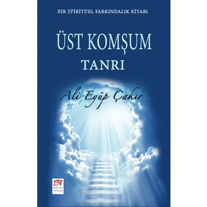 Üst Komşum Tanrı - Ali Eyüp Çakır