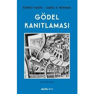 Gödel Kanıtlaması - Ernest Nagel – James R. Newman
