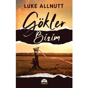 Gökler Bizim - Luke Allnutt