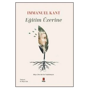 Eğitim Üzerine - Immanuel Kant