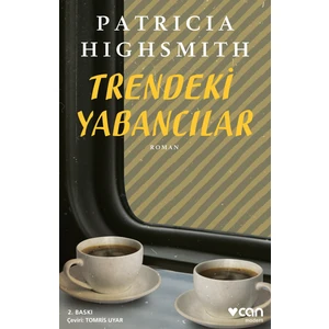 Trendeki Yabancılar - Patricia Highsmith