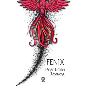 Fenix - Pınar Gökler Özsavaşcı