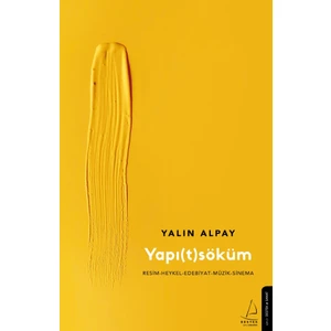 Yapı(T)Söküm - Yalın Alpay