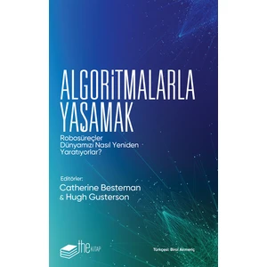 Algoritmalarla Yaşamak - Hugh Gusterson