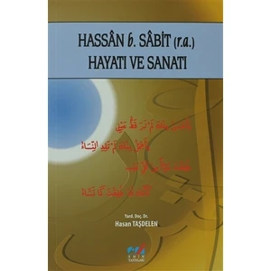 Hassan b. Sabit (r.a.) Hayatı ve Sanatı - Hasan Taşdelen
