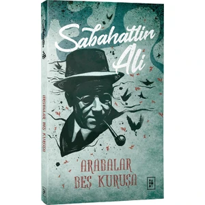 Arabalar Beş Kuruşa - Sabahattin Ali